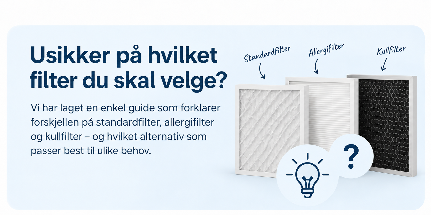 Hvilket ventilasjonsfilter skal jeg velge? | Nyefilter.no